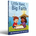 Little Hands, Big Faith Bible Colouring Book (New Testament)